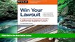 READ NOW  Win Your Lawsuit: A Judge s Guide to Representing Yourself in California Superior Court
