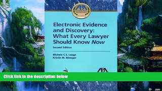 Books to Read  Electronic Evidence and Discovery: What Every Lawyer Should Know Now  Best Seller