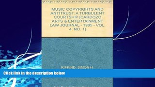 READ book  MUSIC COPYRIGHTS AND ANTITRUST: A TURBULENT COURTSHIP [CARDOZO ARTS   ENTERTAINMENT