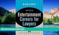READ FULL  Entertainment Careers for Lawyers (Career Series / American Bar Association)  READ