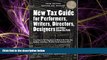 READ book  The New Tax Guide for Performers, Writers, Directors, Designers and Other Show Biz