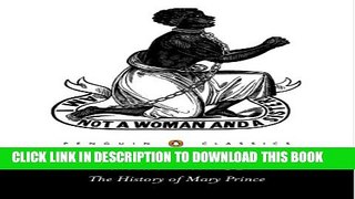 [PDF] The History of Mary Prince (Penguin Classics) Popular Online