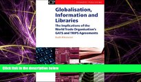 READ book  Globalisation, Information and Libraries: The Implications of the World Trade