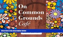 READ FULL  On Common Grounds Cafe: A Fable Concerning Bar Exam Insights  Premium PDF Full Ebook