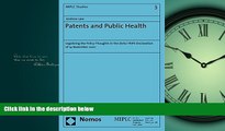 EBOOK ONLINE  Patents and Public Health: Legalising the Policy Thoughts in the Doha TRIPS