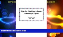 READ book  Tips for Writing a Letter to Foreign Agents: Gaikokujin dairinin eno letter wo