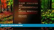 READ NOW  Case Analysis and Fundamentals of Legal Writing 3rd Edition (Third Edition) by Statsky