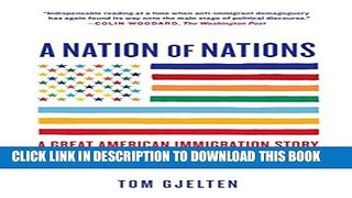 [DOWNLOAD] PDF BOOK A Nation of Nations: A Great American Immigration Story New