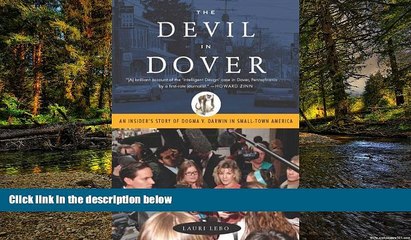 Full [PDF]  The Devil in Dover: An Insider s Story of Dogma V. Darwin in Small-town America  READ