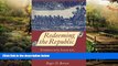 Must Have  Redeeming the Republic: Federalists, Taxation, and the Origins of the Constitution