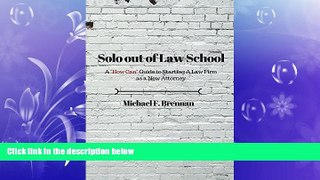 Free [PDF] Downlaod  Solo Out of Law School: A 