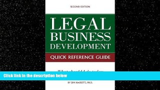 READ book  Legal Business Development Quick Reference Guide: What should I do today to increase