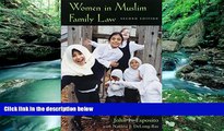 Big Deals  Women in Muslim Family Law, 2nd Edition (Contemporary Issues in the Middle East