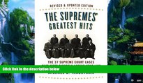 Books to Read  The Supremes  Greatest Hits, Revised   Updated Edition: The 37 Supreme Court Cases
