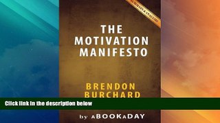 Big Deals  The Motivation Manifesto by Brendon Burchard | Summary   Analysis  Full Read Most Wanted