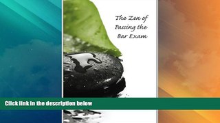 Must Have PDF  The Zen of Passing the Bar Exam  Best Seller Books Best Seller