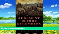 Books to Read  Judgment Before Nuremberg: The Holocaust in the Ukraine and the First Nazi War