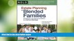 Big Deals  Estate Planning for Blended Families: Providing for Your Spouse   Children in a Second