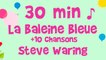 Steve Waring - 30 minutes de musique - La baleine bleue et 10 chansons