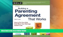 Big Deals  Building a Parenting Agreement That Works: Child Custody Agreements Step by Step  Best