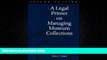 Free [PDF] Downlaod  A Legal Primer on Managing Museum Collections, 2nd Edition  FREE BOOOK ONLINE