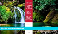 Must Have  A Clients Guide to Limited Legal Services: A Simple and Practical Guidebook for Family