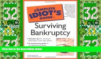 Must Have PDF  The Complete Idiot s Guide to Surviving Bankruptcy  Full Read Most Wanted