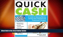 Big Deals  Quick Cash: A Guide to Raising Money During Life s Planned and Unplanned Changes