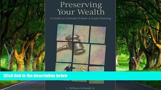 READ NOW  Preserving Your Wealth: A Guide to Colorado Probate   Estate Planning  Premium Ebooks