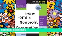 Must Have  How to Form a Nonprofit Corporation (Complete Nonprofit Corporation Kit)  READ Ebook