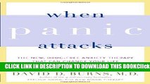 [PDF] When Panic Attacks: The New, Drug-Free Anxiety Therapy That Can Change Your Life Popular