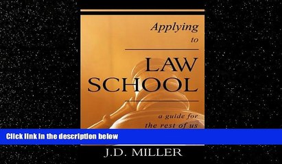 READ book  Applying to Law School: A Guide for the Rest of Us  FREE BOOOK ONLINE