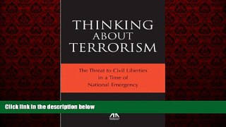 Free [PDF] Downlaod  Thinking About Terrorism: The Threat to Civil Liberties in a Time of