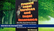 Books to Read  Prepaid Legal Services and Legal Insurance : What CEOs, Human Resource Directors,