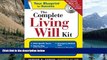 Books to Read  The Complete Living Will Kit (Complete . . . Kit)  Full Ebooks Most Wanted
