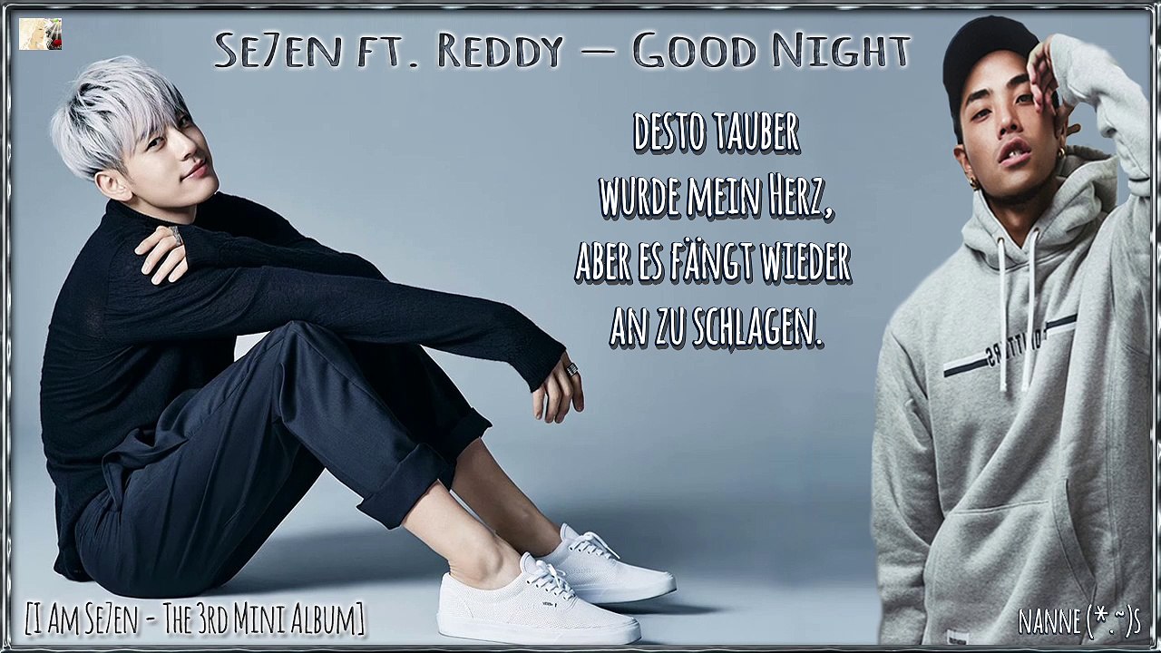Se7en ft. Reddy – Good Night k-pop [german Sub]