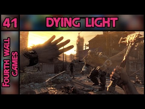 Dying Light PC Gameplay - Part 41 - 1080p 60fps