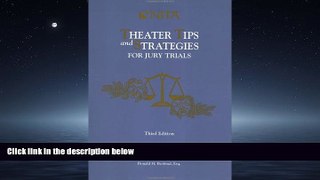 FREE PDF  Theater Tips and Strategies for Jury Trials  DOWNLOAD ONLINE