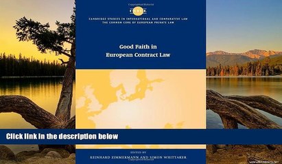 Deals in Books  Good Faith in European Contract Law (The Common Core of European Private Law)