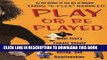 [EBOOK] DOWNLOAD Play or Be Played: What Every Female Should Know About Men, Dating, and