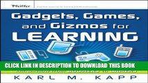 [DOWNLOAD] PDF BOOK Gadgets, Games and Gizmos for Learning: Tools and Techniques for Transferring
