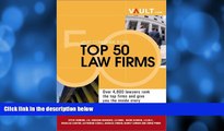 FREE DOWNLOAD  Vault.com Guide to the Top 50 Law Firms, 3rd Edition READ ONLINE