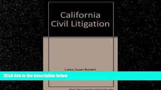 READ book  California Civil Litigation (Study Guide)  DOWNLOAD ONLINE