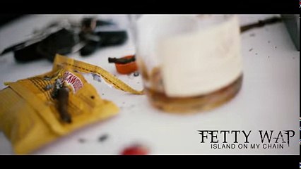 Fetty Wap - ISLAND ON MY CHAIN