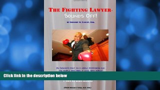 Free [PDF] Downlaod  The Fighting Lawyer Sounds Off! READ ONLINE