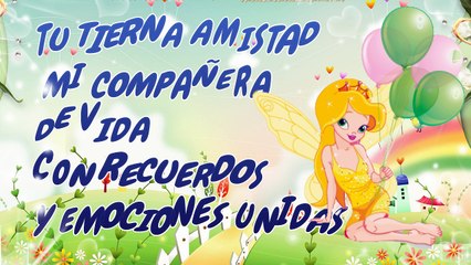 Te Quiero Mucho mi Hada Amiga Mia