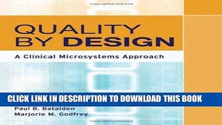 [PDF] Quality By Design: A Clinical Microsystems Approach Full Online
