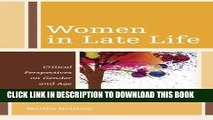 [PDF] Women in Late Life: Critical Perspectives on Gender and Age (Diversity and Aging) Full Online