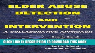 [PDF] Elder Abuse Detection and Intervention: A Collaborative Approach (Ethics, Law and Aging)
