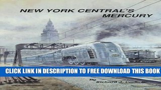 [EBOOK] DOWNLOAD New York Central s Mercury: The Train of Tomorrow GET NOW